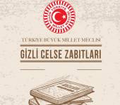 Türkiye Büyük Millet Meclisi Gizli Celse Zabıtları