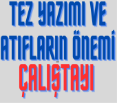 Tez Yazımı ve Atıfların Önemi Çalıştayı