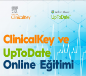 Elsevier ClinicalKey ve UpToDate Kullanıcı Eğitimi