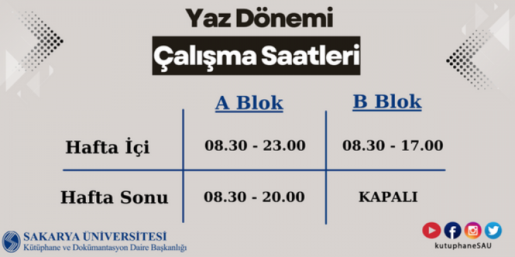 Yaz Dönemi Çalışma Saatlerimiz