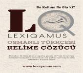 Webinar: LEXIQAMUS: Osmanlı Türkçesi Kelime Çözücü Veritabanı Eğitimi